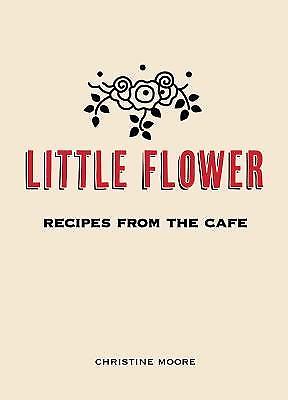 Little flower recipes from - little, the